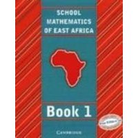 School Mathematics for East Africa Student's Book 1 von Cambridge Academic