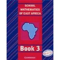 School Mathematics for East Africa Student's Book 3 von Cambridge Academic