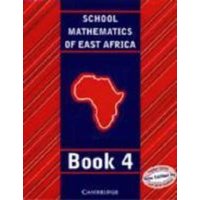 School Mathematics for East Africa Student's Book 4 von Cambridge Academic