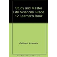 Study and Master Life Sciences Grade 12 Learner's Book von Archive Editions