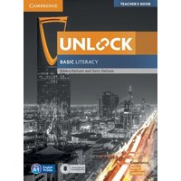 Unlock Basic Literacy Teacher's Book with Downloadable Audio and Literacy Presentation Plus von Cambridge University Press