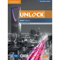 Unlock Basic Skills Teacher's Book with Downloadable Audio and Video and Presentation Plus von Cambridge University Press