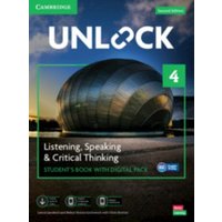 Unlock Level 4 Listening, Speaking and Critical Thinking Student's Book with Digital Pack von Archive Editions