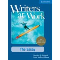 Writers at Work the Essay, Student's Book with Digital Pack von Cambridge University Press & Assessment