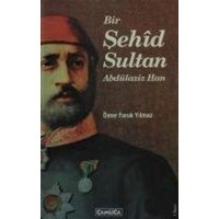 Bir Sehid Sultan Abdülaziz Han von Camlica Basim Yayin