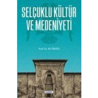 Selcuklu Kültür ve Medeniyeti von Camlica Basim Yayin