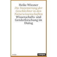 Die Inszenierung der Geschlechter in den Naturwissenschaften von Campus