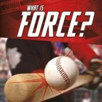 What Is Force? von Capstone Global Library Ltd