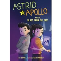 Astrid and Apollo and the Blast from the Past von Capstone