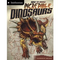 How to Draw Incredible Dinosaurs von Wiley