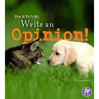 Pick a Picture, Write an Opinion! von Wiley