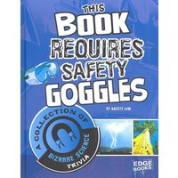 This Book Requires Safety Goggles von Capstone