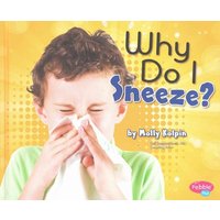 Why Do I Sneeze? von Capstone