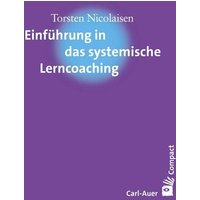 Einführung in das systemische Lerncoaching von Carl-Auer Verlag GmbH