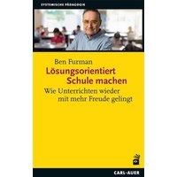 Lösungsorientiert Schule machen von Carl-Auer Verlag GmbH