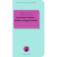 Systemisch denken – Schule erfolgreich leiten von Carl-Auer Verlag GmbH