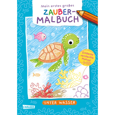 CARLSEN Ausmalbilder für Kita-Kinder: Mein erstes großes Zauber-Malbuch: Unter Wasser von Carlsen Verlag