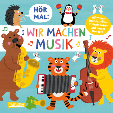 CARLSEN Hör mal (Soundbuch): Wir machen Musik von Carlsen Verlag