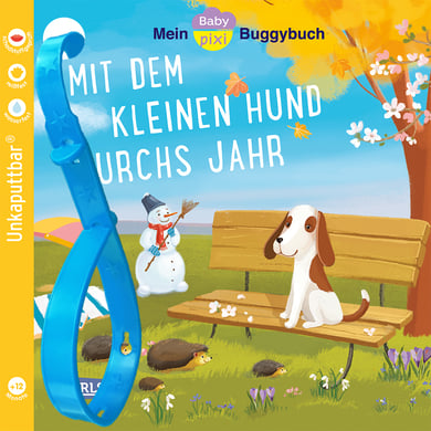 CARLSEN Baby Pixi (unkaputtbar) 139: Mein Baby-Pixi-Buggybuch: Mit dem kleinen Hund durchs Jahr von Carlsen Verlag