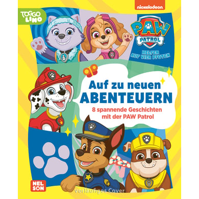 CARLSEN PAW Patrol Geschichtenbuch: Auf zu neuen Abenteuern von Carlsen Verlag