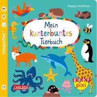 CARLSEN 105380 Baby Pixi 58 Mein kunterbuntes Tierbuch von Carlsen