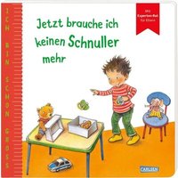 CARLSEN 116890 Ich bin schon groß: Jetzt brauche ich keinen Schnuller mehr von Carlsen