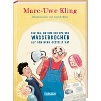 CARLSEN 151930 Der Tag, an dem der Opa den Wasserkocher auf den Herd gestellt hat von Carlsen