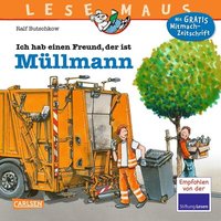 CARLSEN 9783551089069 LESEMAUS 106: Ich hab einen Freund, der ist Müllmann CARLSEN 9783551089069 LESEMAUS 106: Ich hab einen Freund, der ist Müllmann von Carlsen