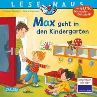 CARLSEN 9783551089489 LESEMAUS 18: Max geht in den Kindergarten von Carlsen