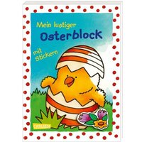 CARLSEN 9783551189509 Mein lustiger Osterblock mit Stickern von Carlsen