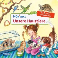 CARLSEN 9783551250582 Hör mal (Soundbuch): Unsere Haustiere von Carlsen