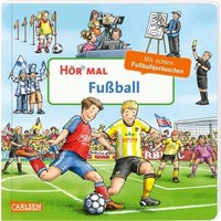 CARLSEN 9783551251909 Hör mal (Soundbuch): Fußball von Carlsen