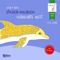 CARLSEN 9783551271549 Vicky Bo's Sticker-Malbuch Verkehrte Welt von Carlsen