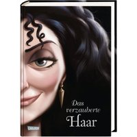 CARLSEN 9783551280428 Disney – Villains 5: Das verzauberte Haar von Carlsen