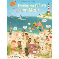 Komm, wir fahren ans Meer (Constanze von Kitzings Wimmelgeschichten 4) von Carlsen