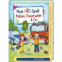 Mein ABC-Spaß - Polizei, Feuerwehr & Co. Mein ABC-Spaß - Polizei, Feuerwehr & Co. von Carlsen