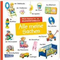 Mein kleines buntes Bildwörterbuch: Alle meine Sachen von Carlsen