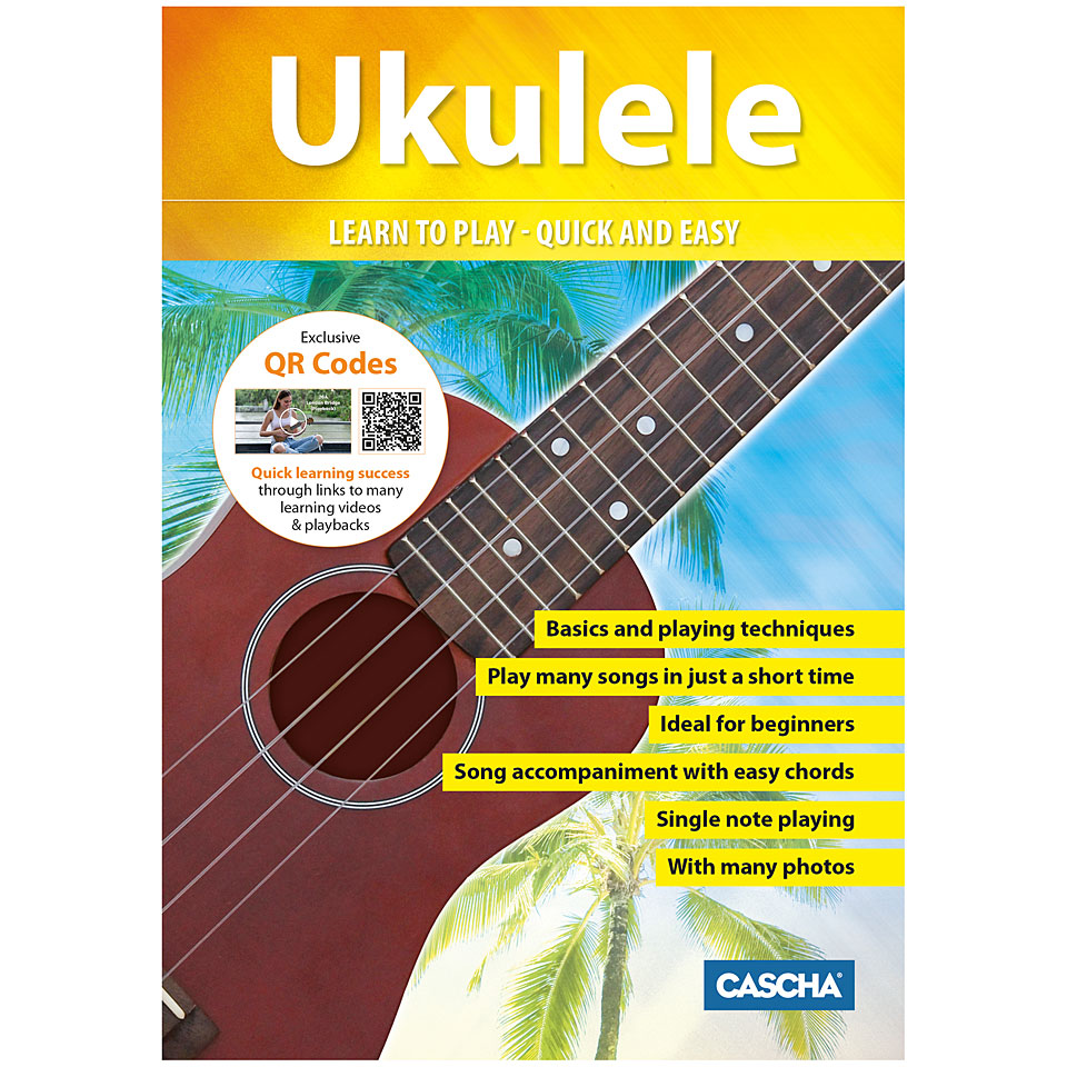 Cascha Ukulele - Learn to play quick and easy Lehrbuch von Cascha