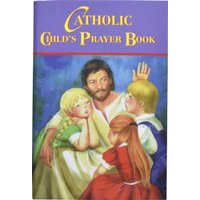 Catholic Child's Prayer Book von Catholic Book Publishing