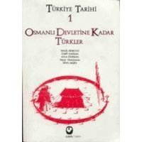 Türkiye Tarihi 1 - Osmanli Devletine Kadar Türkler von Cem Yayinevi