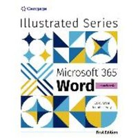 Illustrated Microsoft 365 Word Comprehensive, First Edition von Cengage ELT