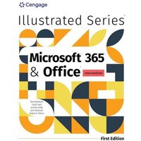 Illustrated Microsoft 365 & Office Intermediate, First Edition von Cengage ELT