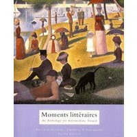 Moments Litteraires: An Anthology for Intermediate French von Cengage ELT