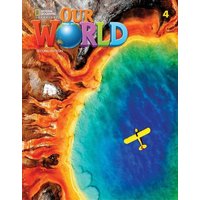 Our World 4 (British English) von Cengage Learning