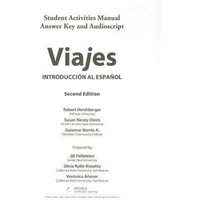 Sam Answer Key and Audio Script for Hershberger/Navey-Davis/Borrás A.'s Viajes: Introduccion Al Espanol, 2nd von Cengage ELT