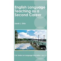 English Language Teaching as a Second Career von Channel View Publications