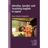 Identity, Gender and Teaching English in Japan von Channel View Pubn Ltd