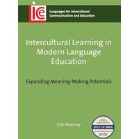 Intercultural Learning in Modern Language Education von Channel View Publications