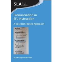 Pronunciation in EFL Instruction von Channel View Pubn Ltd