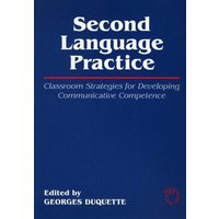 Second Language Practice von Channel View Publications